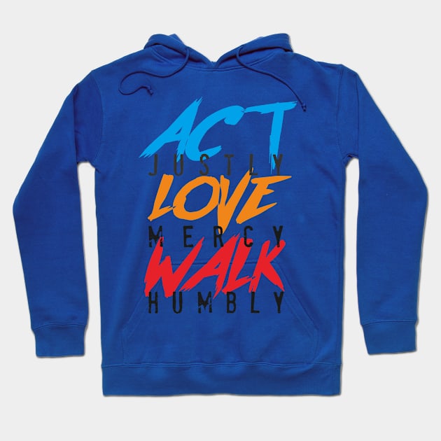 Act Love Walk Hoodie by Illusion Art